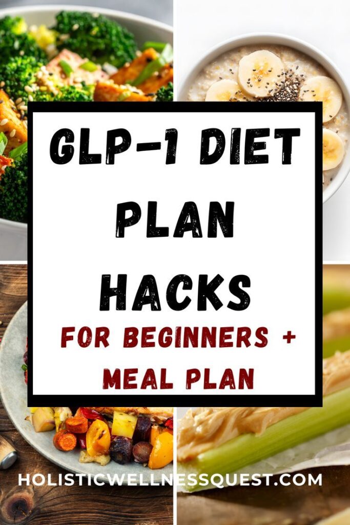 GLP-1 Diet Plan Hacks for Beginners + Meal Plan