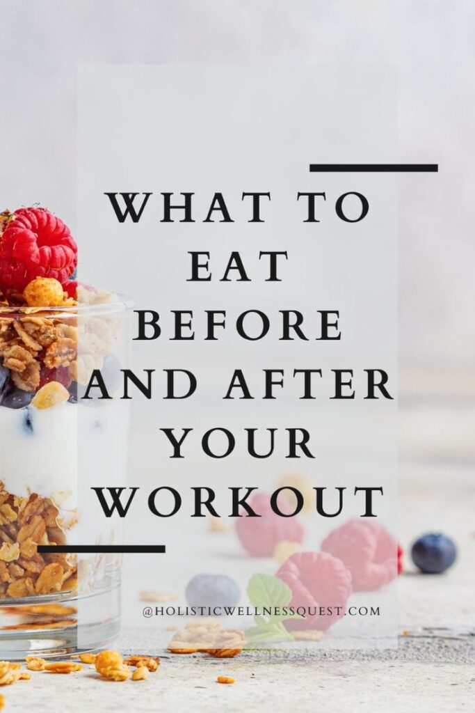 What to Eat Before and After Your Workout