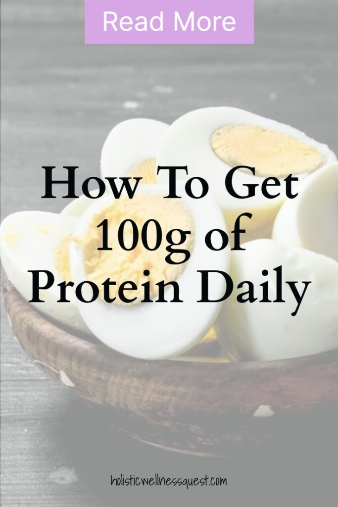 How to Get 100g of Protein Daily
