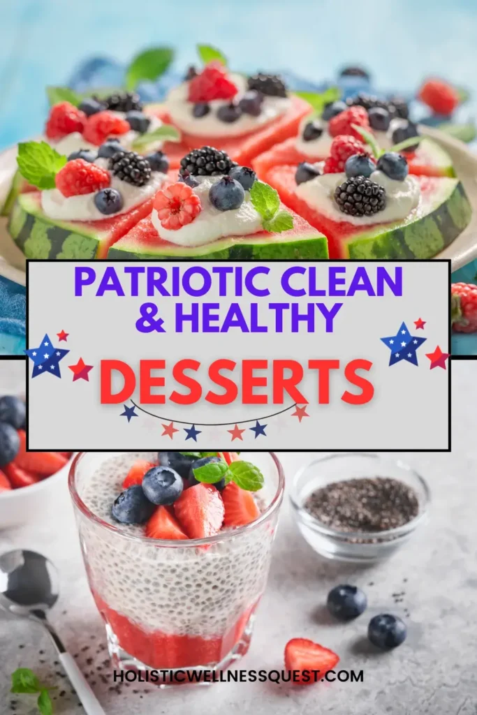 Patriotic, Clean and Healthy Desserts for Memorial and Independence day
