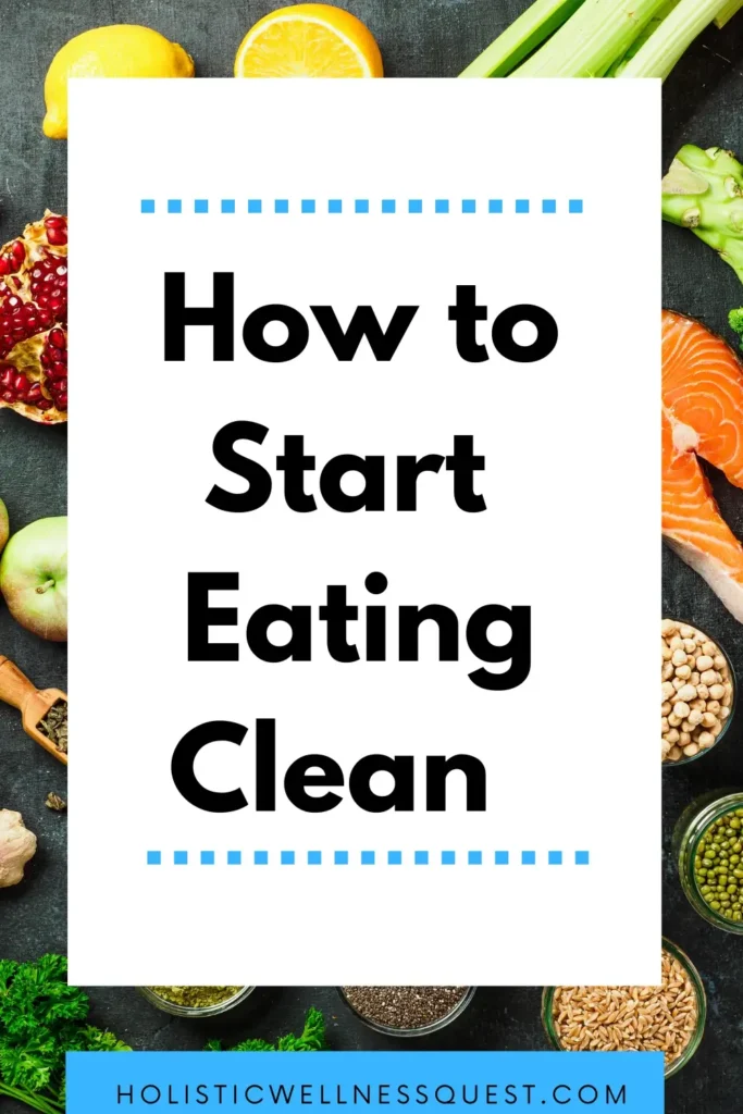 How to start eating clean