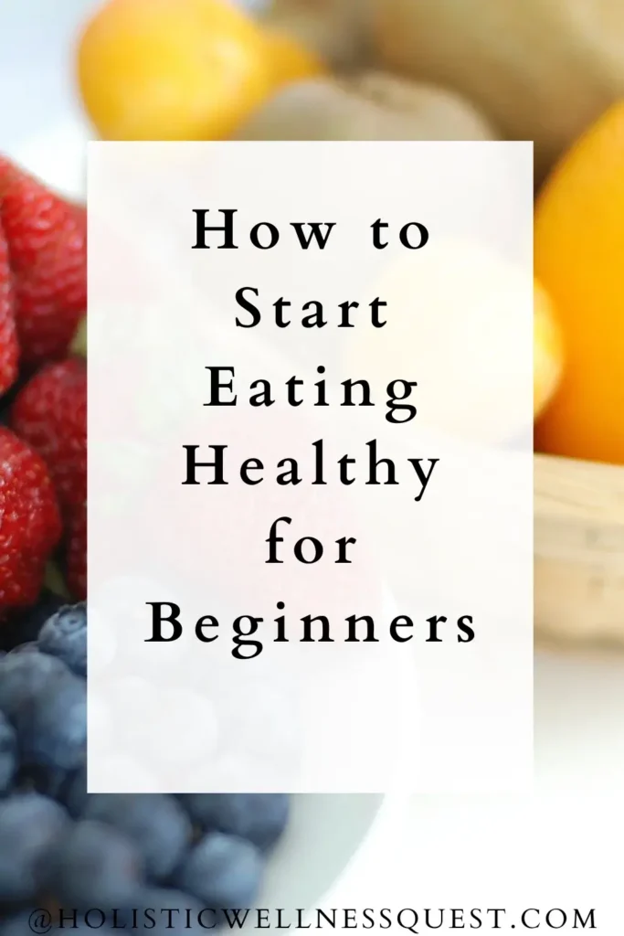 How to Start Eating Healthy for beginners