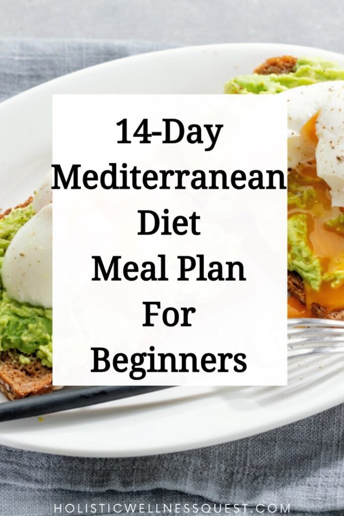14-Day Mediterranean Diet Meal Plan For Beginners