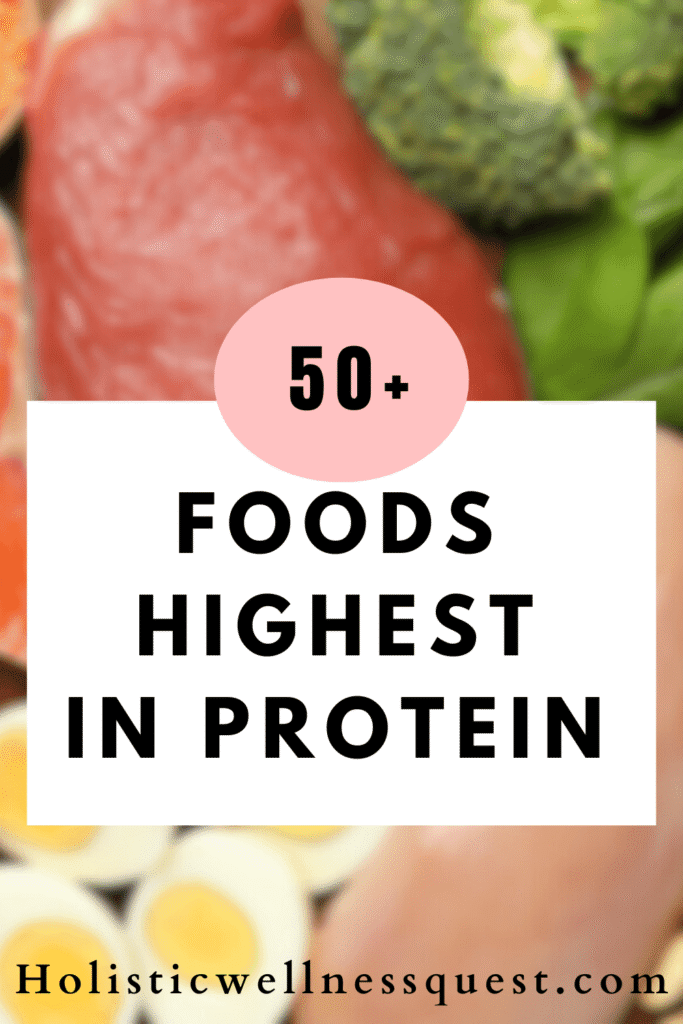 50+ Foods Highest in Protein